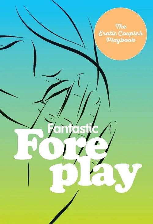 Fantastic foreplay the couple's playbook blue and green cover with illustration of woman with fingers in mouth