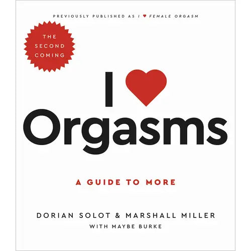 I Love Orgasms A Guide to More Book - white cover with black and red lettering